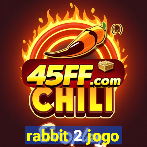 rabbit 2 jogo